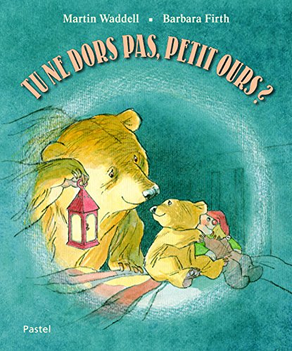 Tu NE Dors Pas, Petit Ours?: Can't You Sleep, Little Bear?